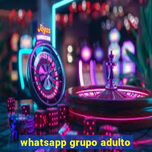 whatsapp grupo adulto